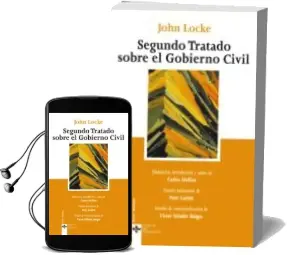 Descargar AudioLibro Segundo Tratado Sobre el Gobierno Civil: Un Ensayo Acerca del ver Dadero Origen, Alcance y fin del Gobierno Civil de John Locke año 2010