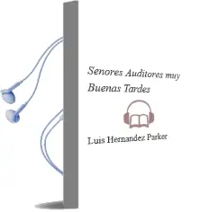 Descargar AudioLibro Señores Auditores, muy Buenas Tardes de Luis Hernández Parker año 2010