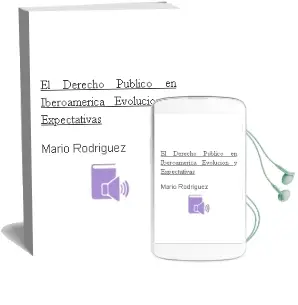 Descargar AudioLibro El Derecho Público en Iberoamérica: Evolución y Expectativas de Mario Rodríguez año 2010