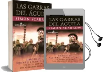 Descargar AudioLibro Las Garras del Aguila: Libro iii de Quinto Licinio Cato (3ª Ed.) de Simon Scarrow año 2010