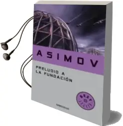 Descargar AudioLibro Preludio a la Fundacion de Isaac Asimov año 2010