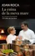 AudioLibro La Cuina de la Meva Mare de Joan Roca