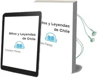 Descargar AudioLibro Mitos y Leyendas de Chile de Floridor Pérez año 2010