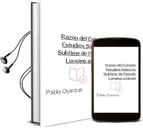 Descargar AudioLibro Razón del Éxtasis. Estudios Sobre lo Sublime. de Pseudo-Longino a Hegel de Pablo Oyarzún año 2010