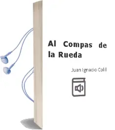 Descargar AudioLibro Al Compás de la Rueda de Juan Ignacio Colil año 2010