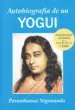 AudioLibro Autobiografia de un Yogui-1946: Edicion Original Inalterada 1946 de Yogananda Paramahansa