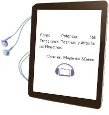 Descargar AudioLibro Cómo Potenciar las Emociones Positivas y Afrontar las Negativas de Carmen Maganto Mateo año 2010