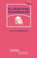 AudioLibro El Maestro Ignorante: Cinco Lecciones Sobre la Emancipacion Intel Ectual (2ª ed. Revisada) de Jacques Ranciere