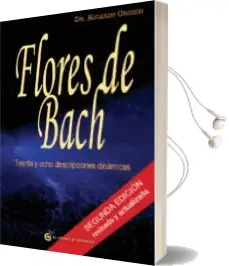 Descargar AudioLibro Flores de Bach: 38 Descripciones Dinamicas de Ricardo Orozco año 2010
