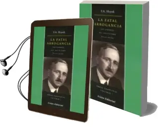 Descargar AudioLibro La Fatal Arrogancia: Los Errores del Socialismo (Vol. i) (3ª Ed.) de Friedrich August Von Hayek año 2010
