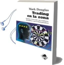 Descargar AudioLibro Trading en la Zona de Mark Douglas año 2010