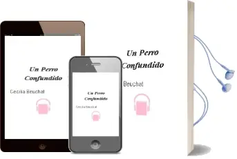 Descargar AudioLibro Un Perro Confundido  de Cecilia Beuchat año 2010