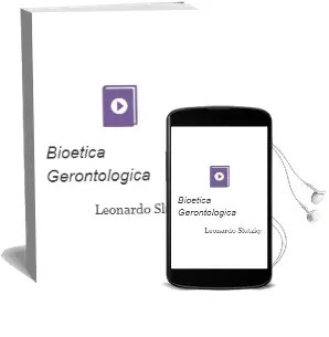 Descargar AudioLibro Bioética Gerontológica de Leonardo Slutzky año 2010