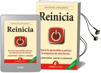 Descargar AudioLibro Reinicia: Borra lo Aprendido y Piensa la Empresa de Otra Forma de Jason Fried año 2010