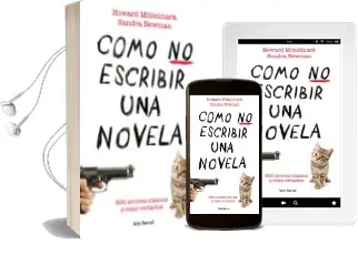 Descargar AudioLibro Como no Escribir una Novela: 200 Errores Clasicos y Como Evitarlo s de Howard Mittelmark año 2010