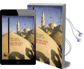 Descargar AudioLibro Entre dos Palacios de Naguib Mahfuz año 2010