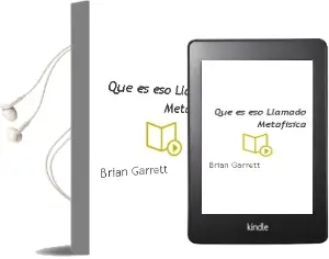 Descargar AudioLibro ¿Qué es eso Llamado Metafísica? de Brian Garrett año 2010