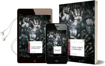 Descargar AudioLibro Tuerto, Maldito y Enamorado de Rosa Huertas año 2010