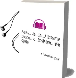Descargar AudioLibro Atlas de la Historia Física y Política de Chile de Claudio Gay año 2010