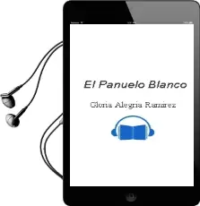 Descargar AudioLibro El Pañuelo Blanco de Gloria Alegría Ramírez año 2010