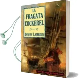 Descargar AudioLibro La Fragata Cockerel de Dewey Lambdin año 2010