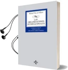 Descargar AudioLibro Las Organizaciones Internacionales de Manuel Diez De Velasco año 2010
