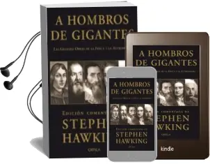 Descargar AudioLibro A Hombros de Gigantes: Las Grandes Obras de la Fisica y la Astron Omia de Stephen Hawking año 2010