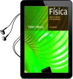 Descargar AudioLibro Fisica para la Ciencia y la Tecnologia (Vol. 2A): Electricidad y Magnetismo (6ª Ed.) de Paul A. Tipler año 2010
