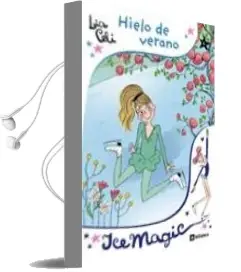 Descargar AudioLibro Hielo de Verano (Ice Magic 4) de Lia Celi año 2010