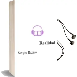 Descargar AudioLibro Realidad de Sergio Bizzio año 2010