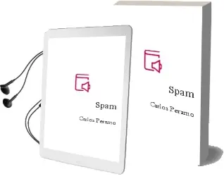 Descargar AudioLibro Spam de Carlos Peramo año 2010