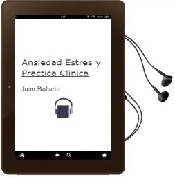 Descargar AudioLibro Ansiedad, Estres y Practica Clinica de Juan Bulacio año 2010