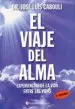 AudioLibro El Viaje del Alma: Experiencia de la Vida Entre las Vidas (3ª ed) de Jose Luis Cabouli