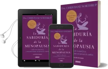 Descargar AudioLibro La Sabiduria de la Menopausia: Cuida de tu Salud Fisica y Emocion al Durante Este Periodo de Cambios de Christiane Northrup año 2010