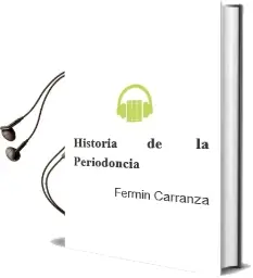 Descargar AudioLibro Historia de la Periodoncia de Fermín Carranza año 2010