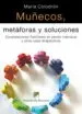 AudioLibro Muñecos, Metaforas y Soluciones: Costelaciones Familiares en Sesi on Individual y Otros Usos Terapeuticos de Maria Colodron