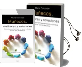 Descargar AudioLibro Muñecos, Metaforas y Soluciones: Costelaciones Familiares en Sesi on Individual y Otros Usos Terapeuticos de Maria Colodron año 2010