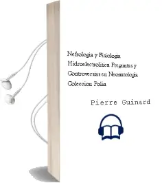 Descargar AudioLibro Nefrologia y Fisiologia Hidroelectrolitica - Preguntas y Controversias en Neonatología	 (Coleccion Polin) de Pierre Guinard año 2010