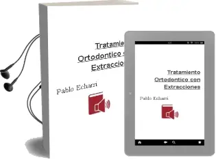 Descargar AudioLibro Tratamiento Ortodontico con Extracciones de Pablo Echarri año 2010