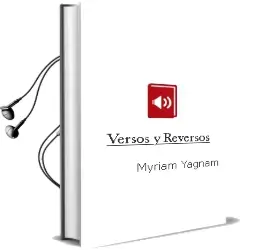 Descargar AudioLibro Versos y Reversos de Myriam Yagnam año 2010