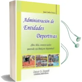 Descargar AudioLibro Administración de Entidades Deportivas de Juan Carlos Fresco año 2011