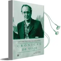 Descargar AudioLibro Crónicas de Viaje de Arturo Matte Alessandri año 2011
