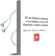 Descargar AudioLibro De un Hombre Obligado a Levantarse con el pie Derecho y Otras Crónicas de Alberto Salcedo Ramos año 2011