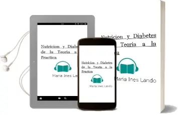 Descargar AudioLibro Nutricion y Diabetes- de la Teoria a la Practica de María Inés Landó año 2011
