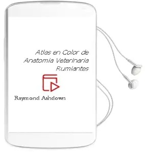 Descargar AudioLibro Atlas en Color de Anatomia Veterinaria. Rumiantes de Raymond Ashdown año 2011