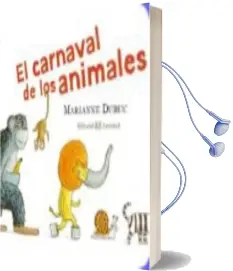 Descargar AudioLibro El Carnaval de los Animales (2ª ed) de Marianne Dubuc año 2011