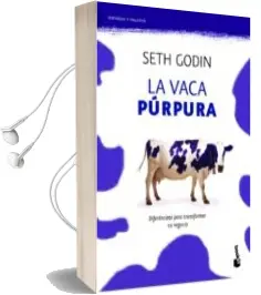 Descargar AudioLibro La Vaca Purpura: Diferenciate para Transformar tu Negocio de Seth Godin año 2011