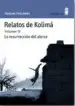AudioLibro Relatos de Kolima (Vol. 4): La Resurreccion del Alerce de Varlam Shalamov