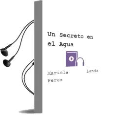 Descargar AudioLibro Un Secreto en el Agua de Mariela Landa Pérez año 2011