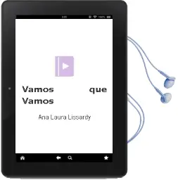 Descargar AudioLibro Vamos que Vamos de Ana Laura Lissardy año 2011
